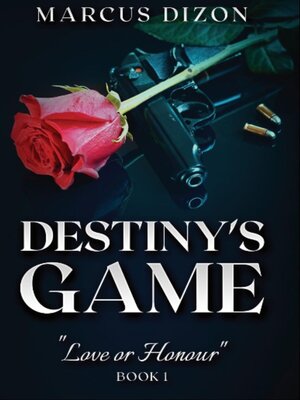 cover image of Destiny's Game "Love or Honour" Book 1